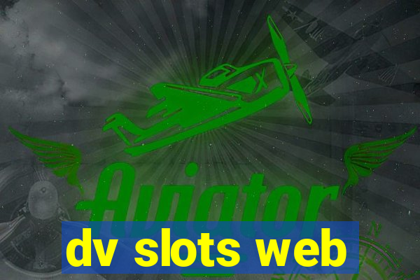 dv slots web